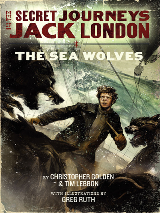 Title details for The Sea Wolves by Christopher Golden - Available